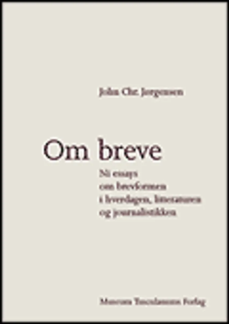Om breve af John Chr. Jørgensen John Chr. Jørgensen