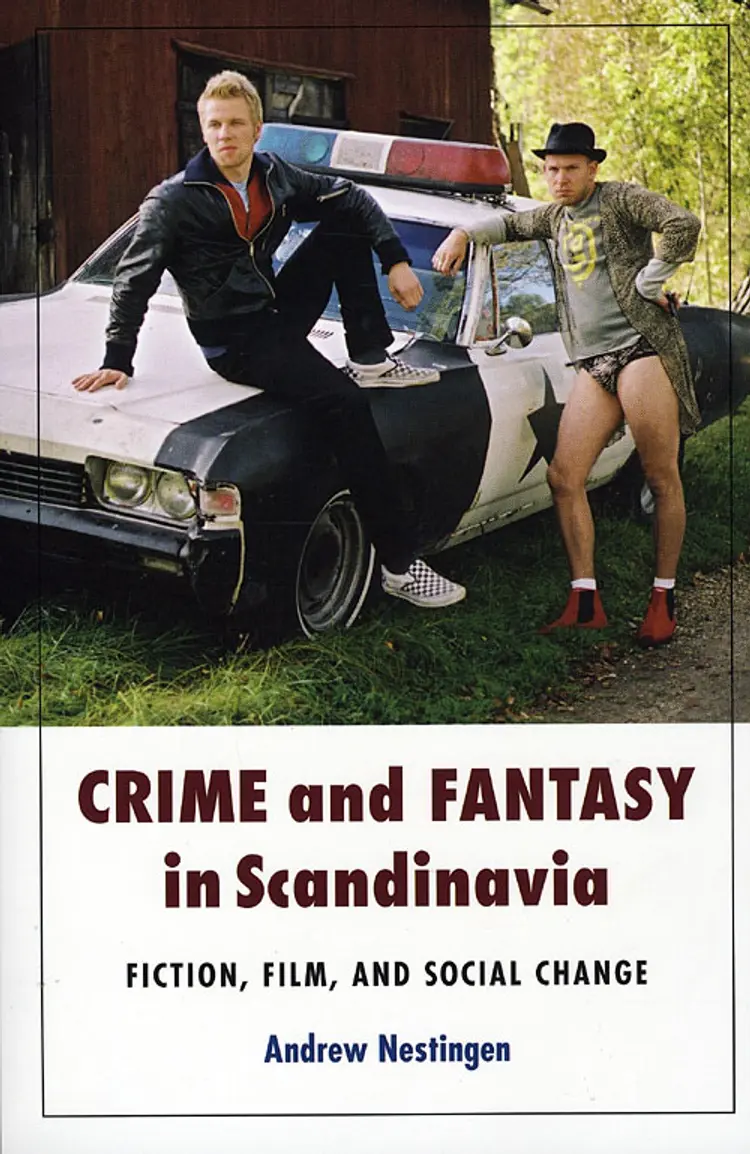 Crime and Fantasy in Scandinavia af Andrew Nestingen