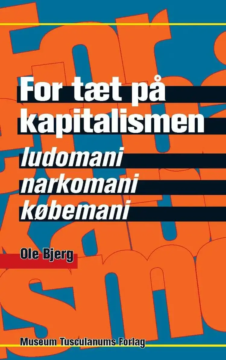 For tæt på kapitalismen af Ole Bjerg