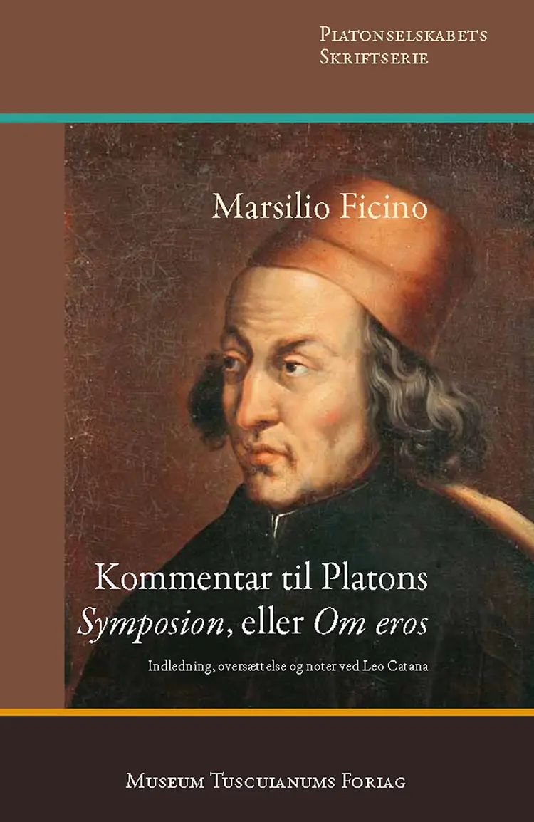 Kommentar til Platons Symposion eller Om eros af Leo Catana