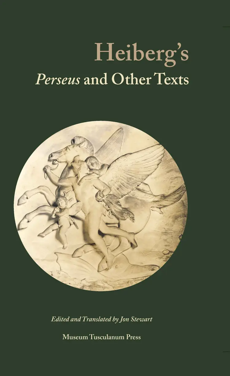 Heiberg´s Perseus and other texts af Jon Stewart (red./ovs.)