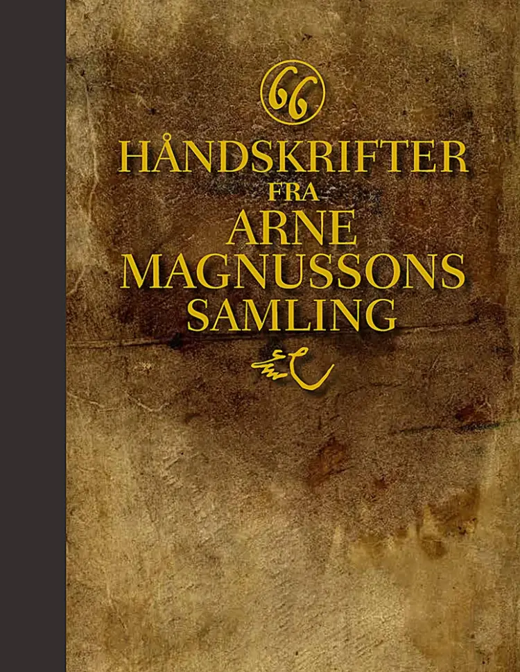 66 håndskrifter fra Arne Magnussons samling af Svanhildur Óskarsdóttir