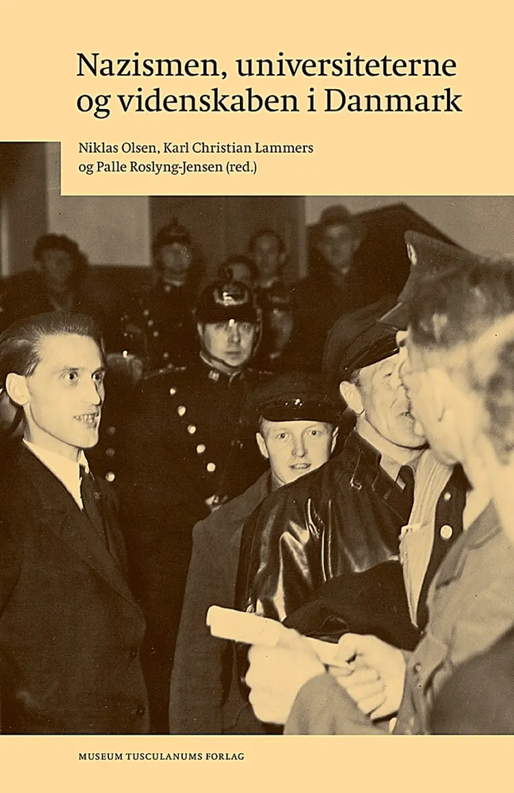 Nazismen, universiteterne og videnskaben i Danmark af Karl Christian Lammers
