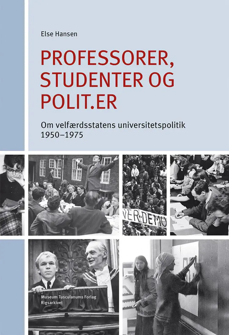 Professorer, studenter og polit.er af Else Hansen