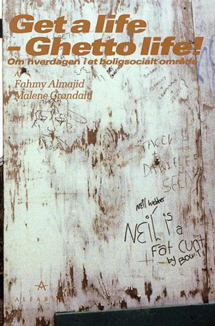 Get a life - Ghetto life! af Fahmy Almajid Malene Grøndahl