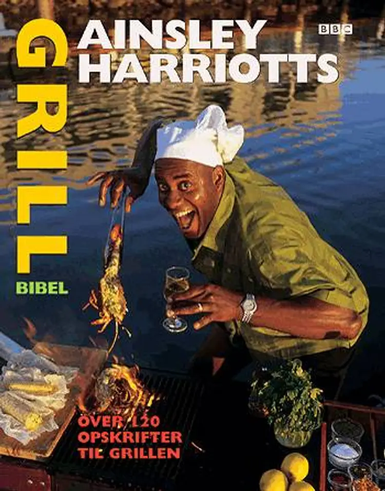 Ainsley Harriotts grillbibel af Ainsley Harriott