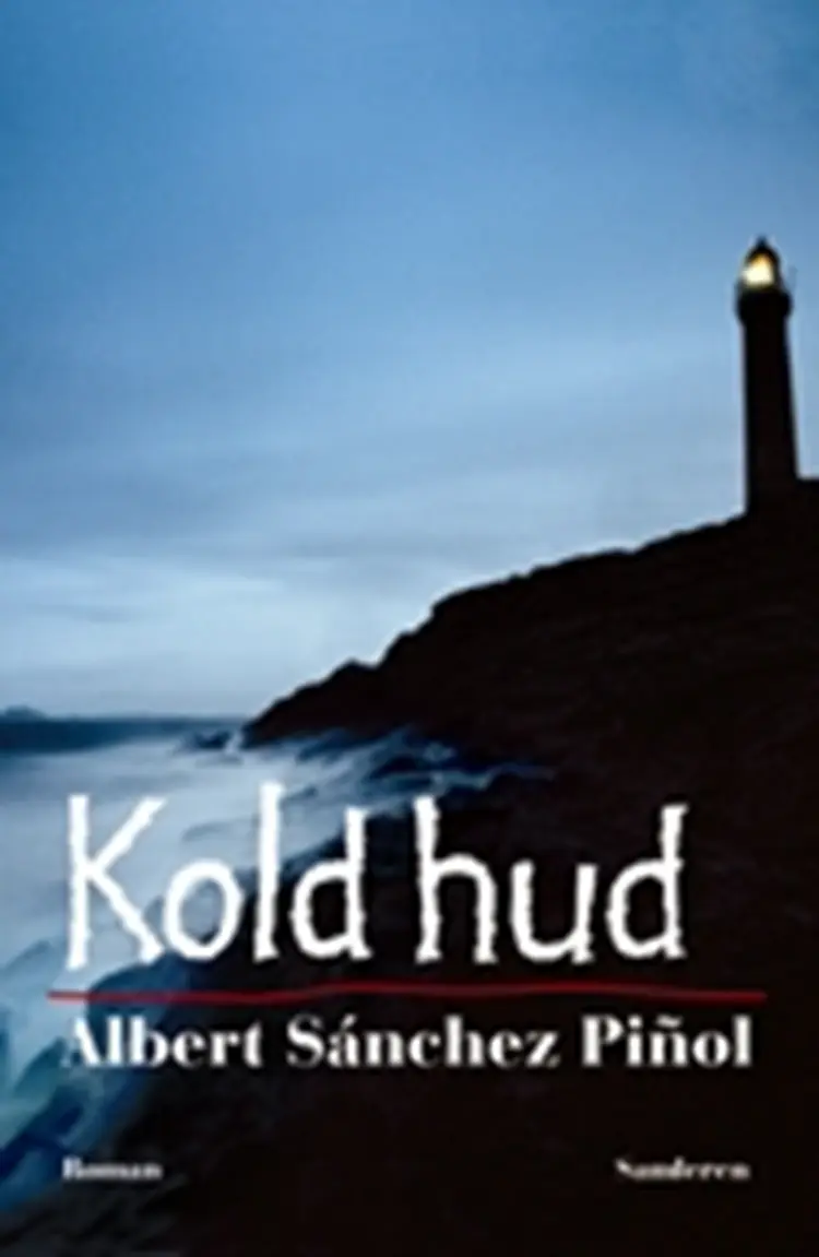 Kold hud af Albert Sánchez Piñol