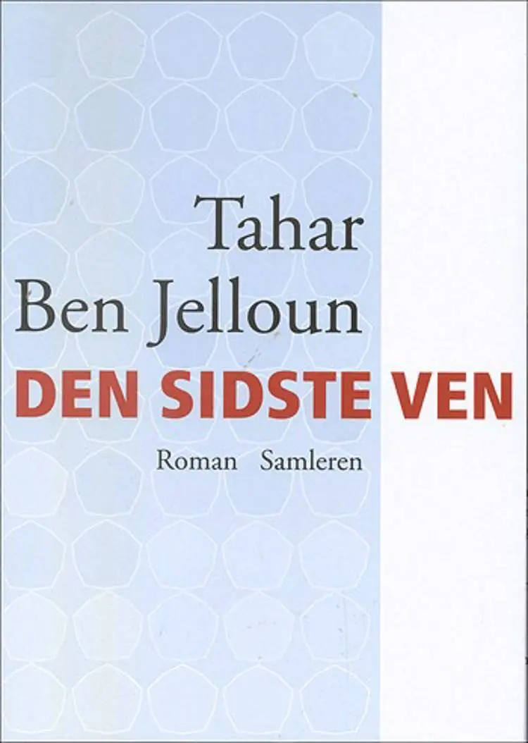 Den sidste ven af Tahar Ben Jelloun