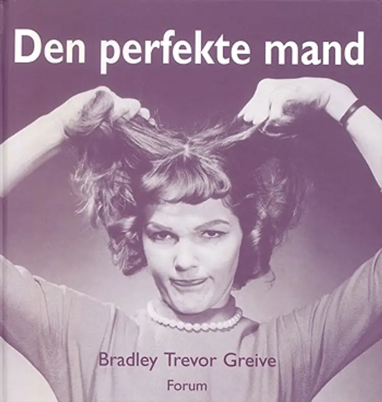 Den perfekte mand af Bradley Trevor Greive
