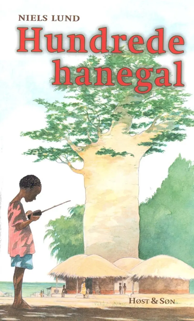 Hundrede hanegal af Niels Lund
