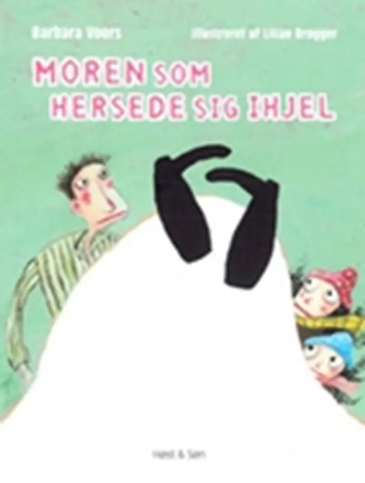 Moren som hersede sig ihjel af Barbara Voors