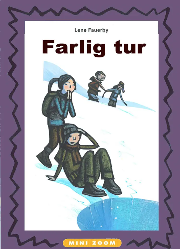 Farlig tur af Lene Fauerby