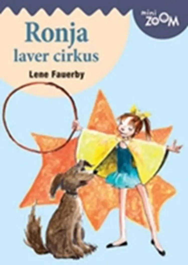 Ronja laver cirkus af Lene Fauerby
