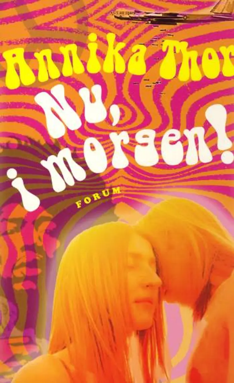 Nu, i morgen! af Annika Thor
