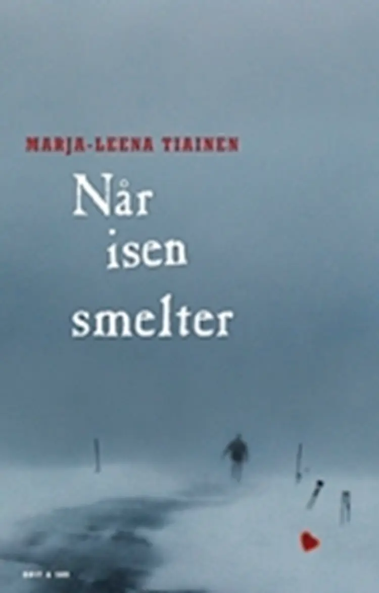 Når isen smelter af Marja-Leena Tiainen