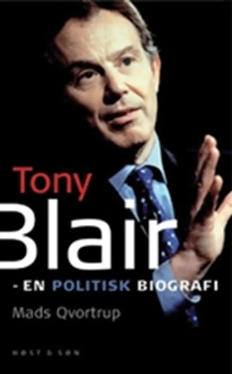 Tony Blair af Mads H. Qvortrup