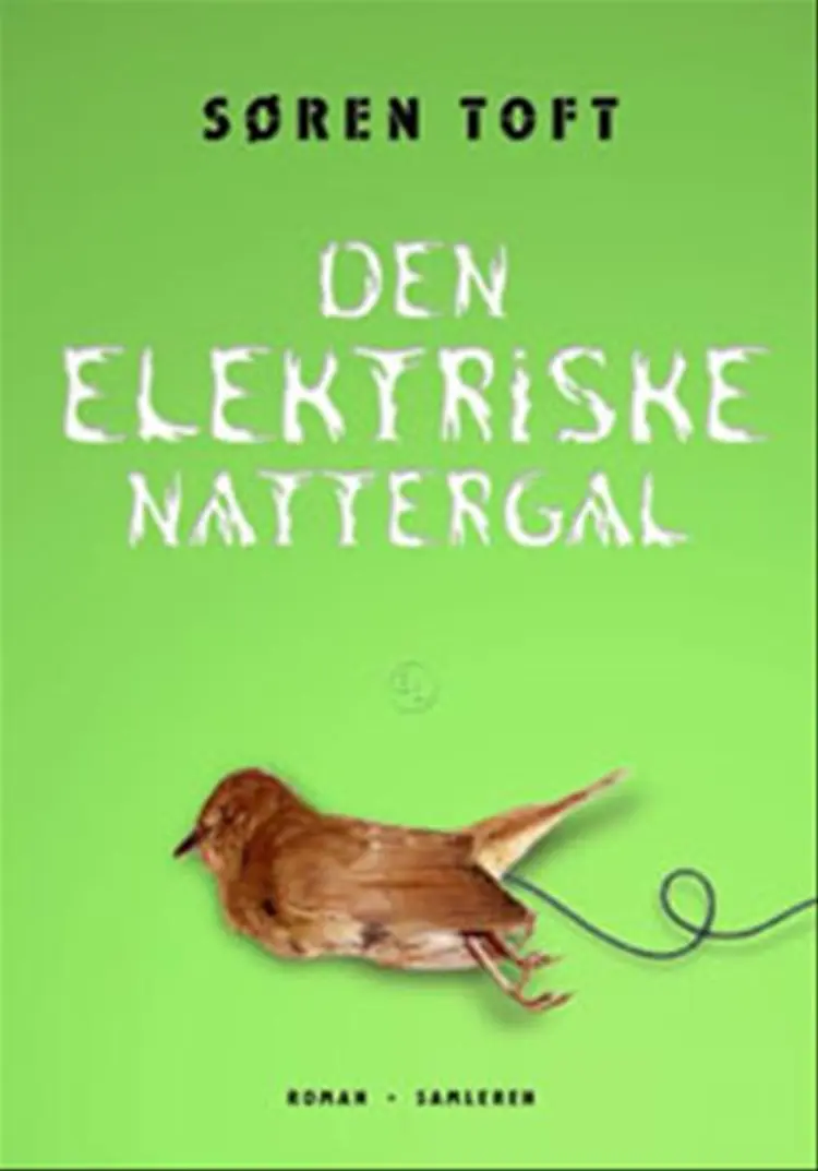 Den elektriske nattergal af Søren Toft