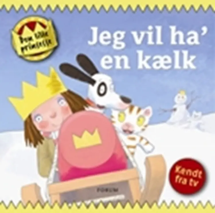 Jeg vil ha' en kælk! af Tony Ross