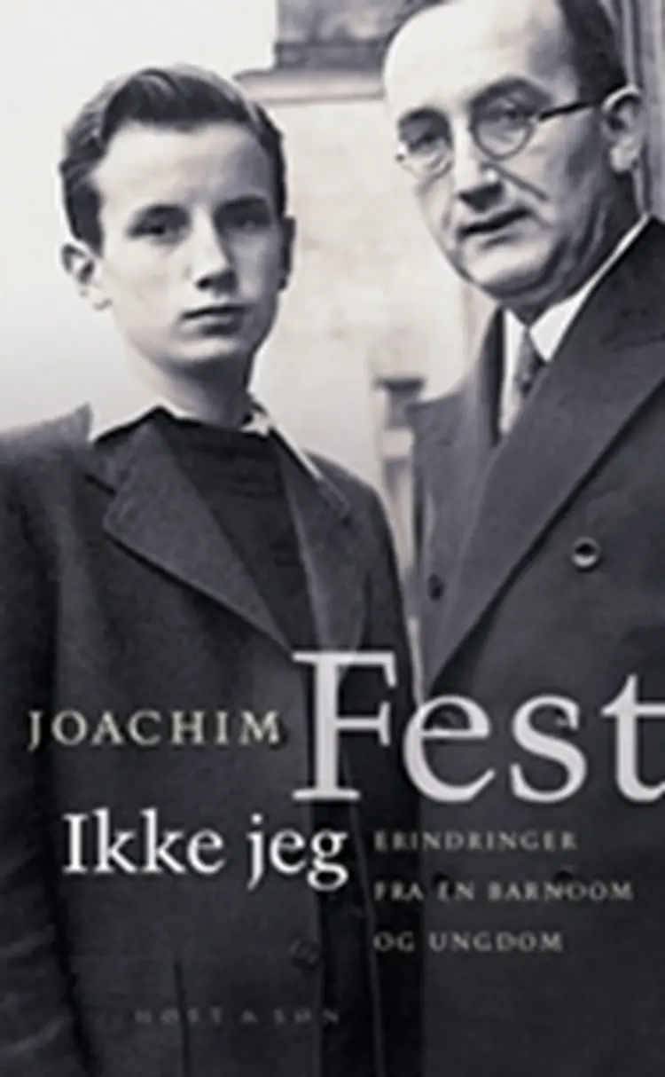 Ikke jeg af Joachim Fest