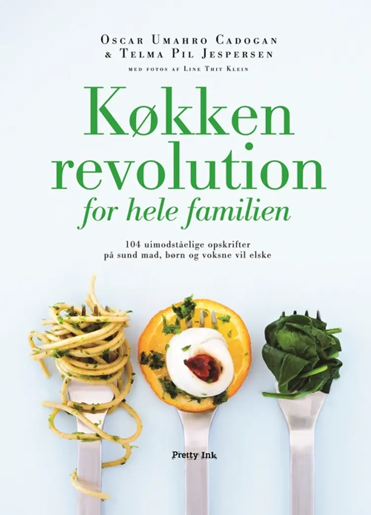 Køkkenrevolution for hele familien af Line Thit Klein