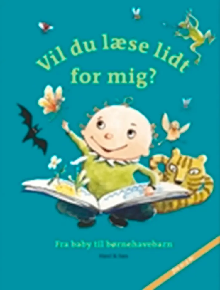 Vil du læse lidt for mig? - fra baby til børnehavebarn af Christel Amundsen (red.)