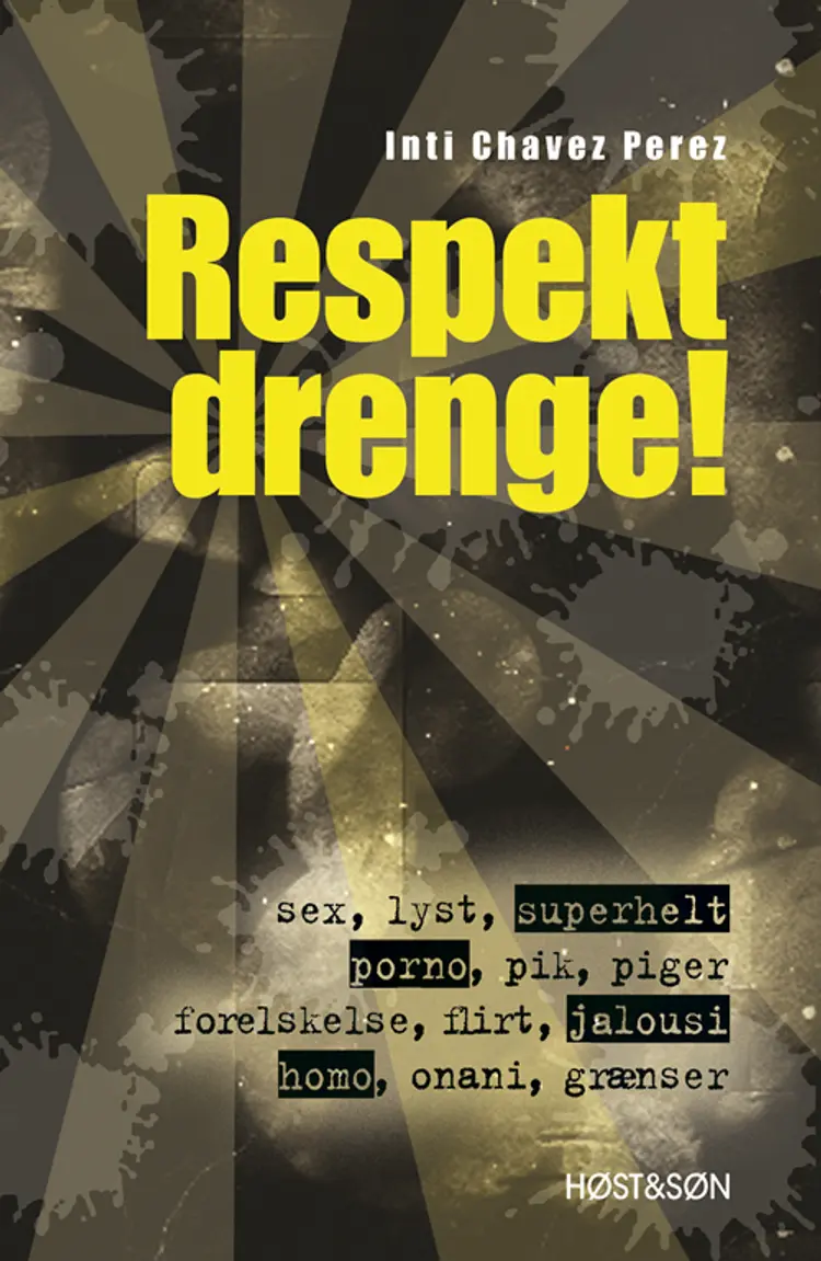 Respekt drenge! af Inti Chavez Perez