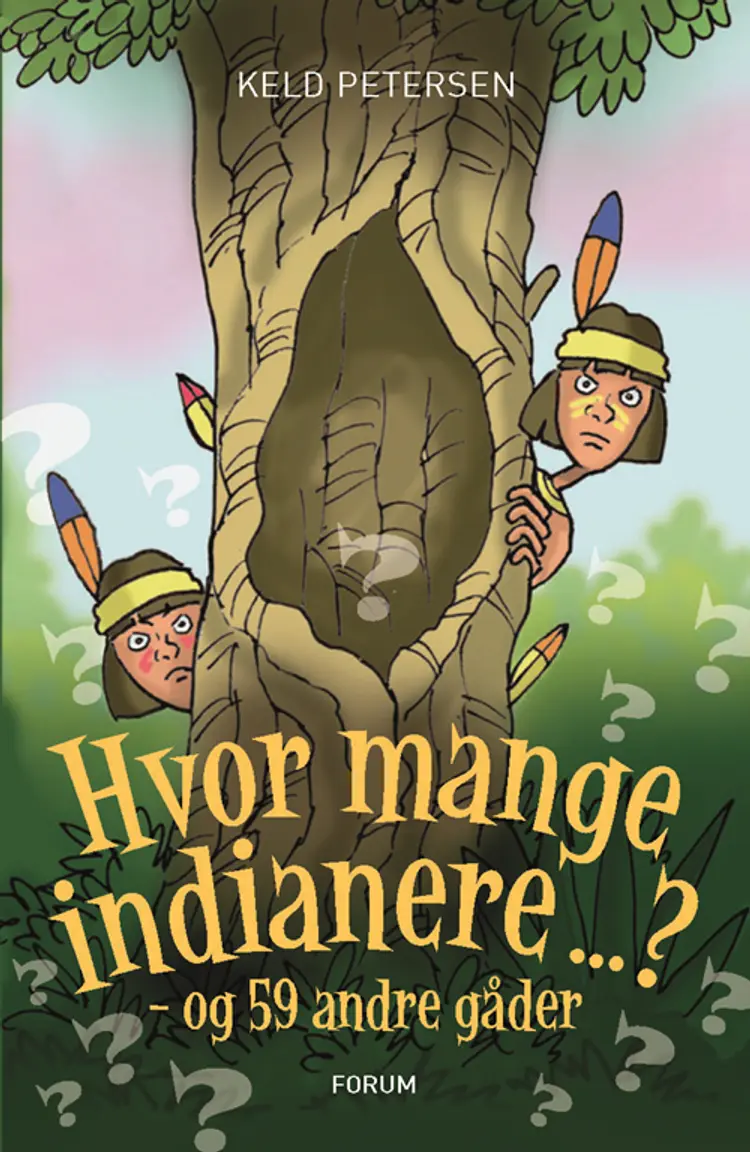 Hvor mange indianere? - og 59 andre gåder af Keld Petersen