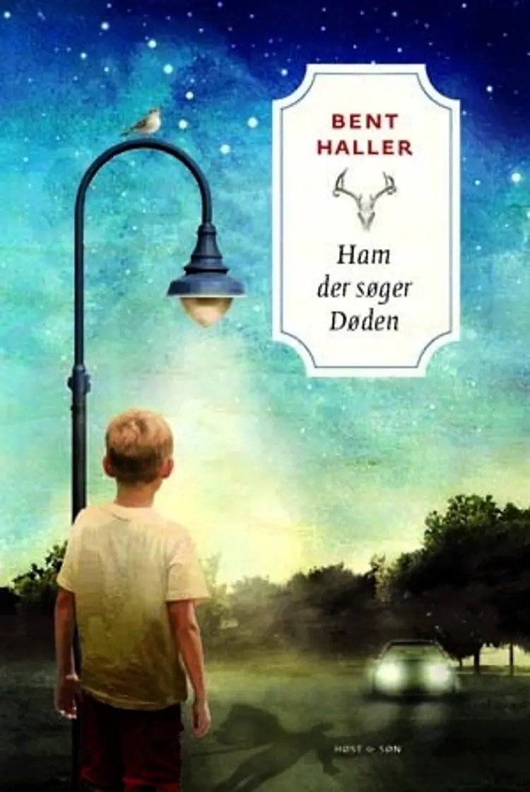 Ham der søger Døden af Bent Haller