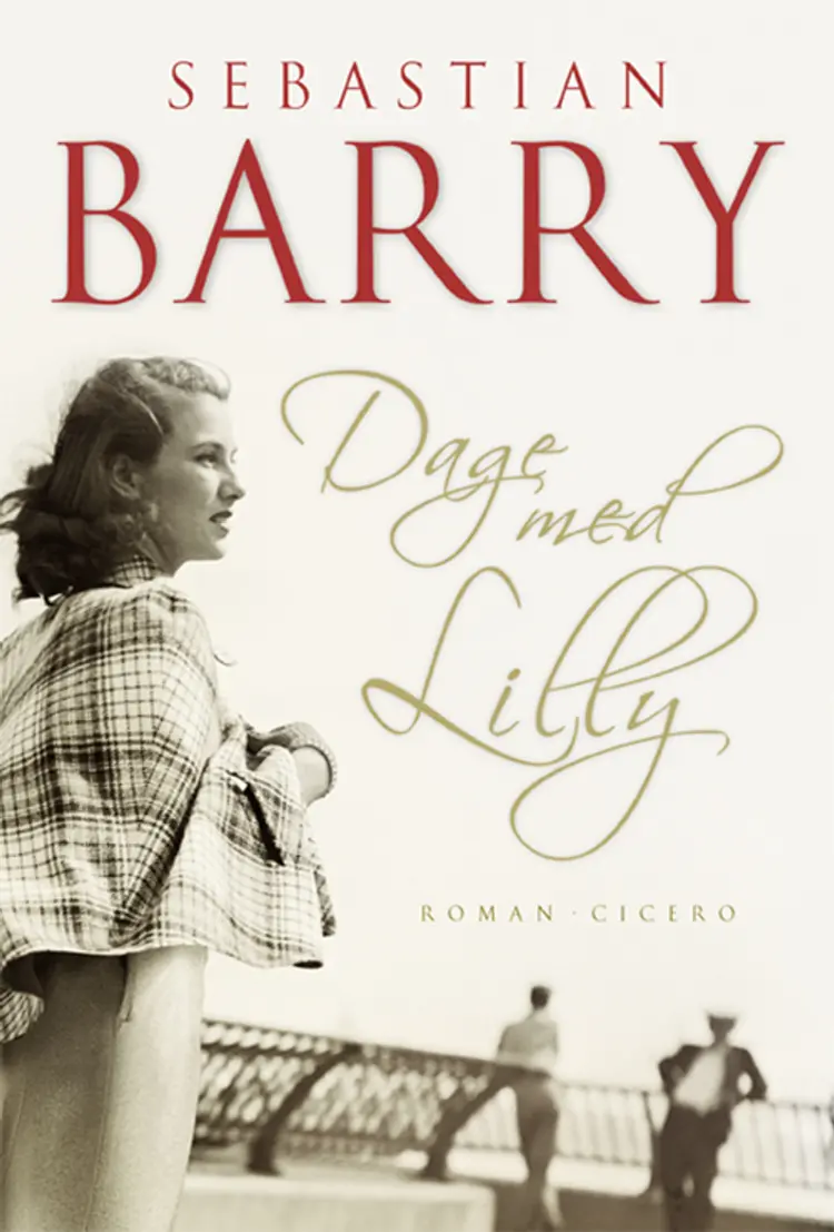 Dage med Lilly af Sebastian Barry