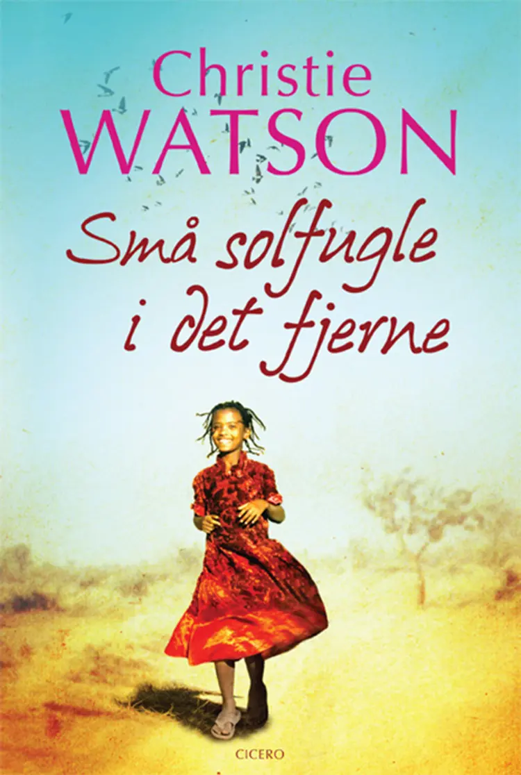 Små solfugle i det fjerne af Christie Watson