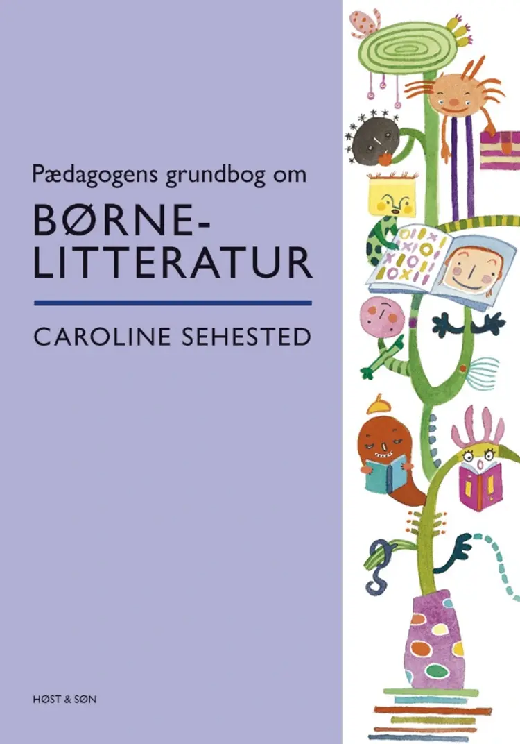 Pædagogens grundbog om børnelitteratur af Caroline Sehested
