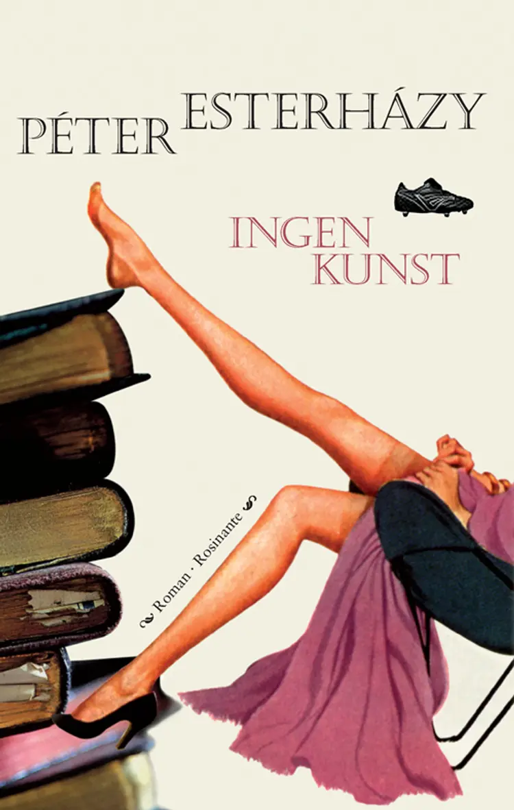 Ingen kunst af Péter Esterházy