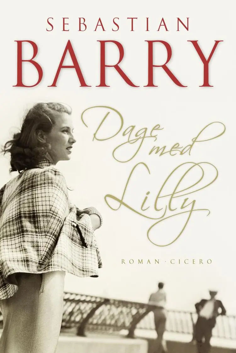 Dage med Lilly af Sebastian Barry