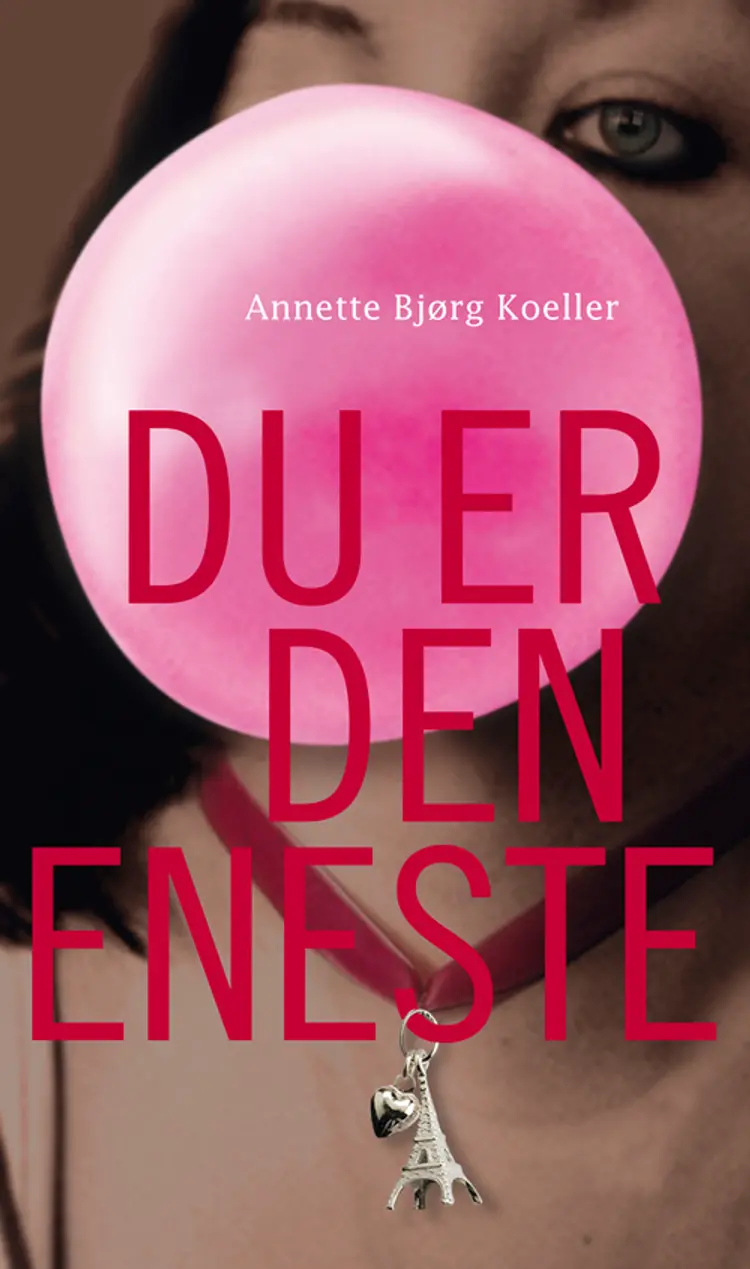 Du er den eneste af Annette Bjørg Koeller