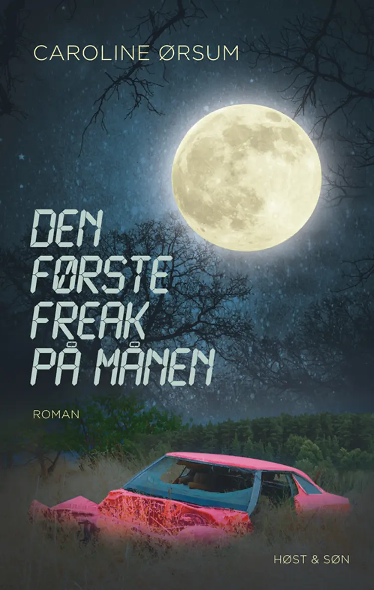 Den første freak på månen af Caroline Ørsum