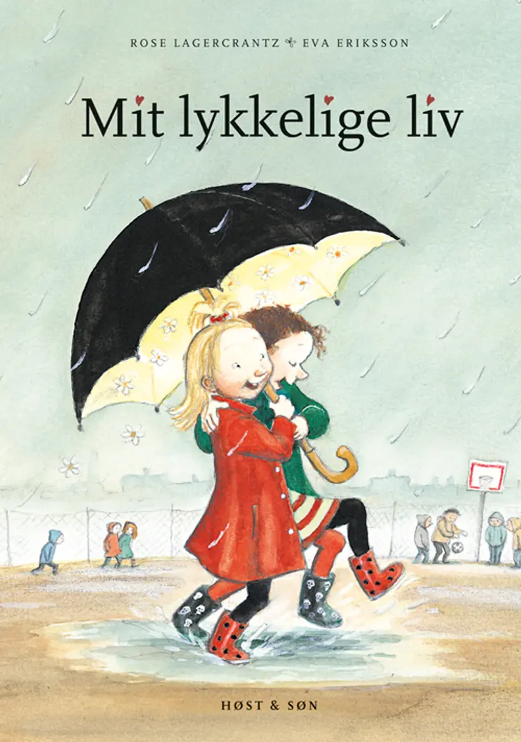 Mit lykkelige liv af Rose Lagercrantz