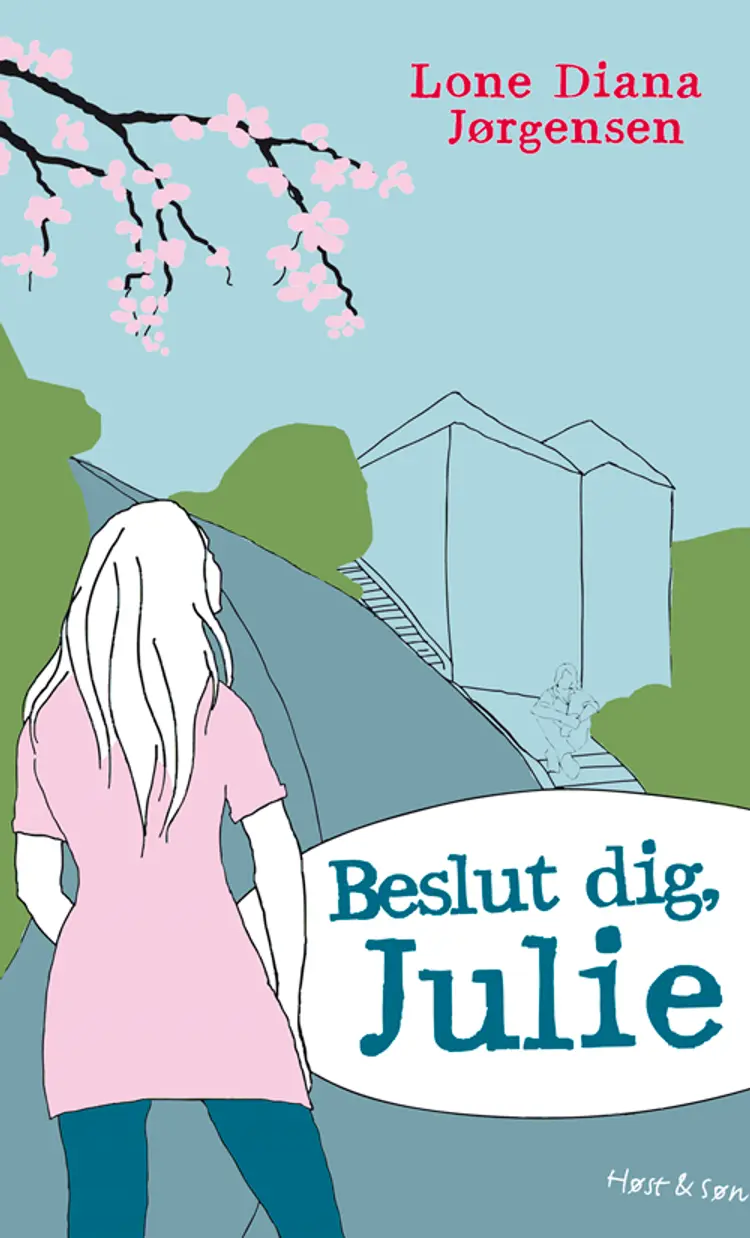 Beslut dig, Julie af Lone Diana Jørgensen