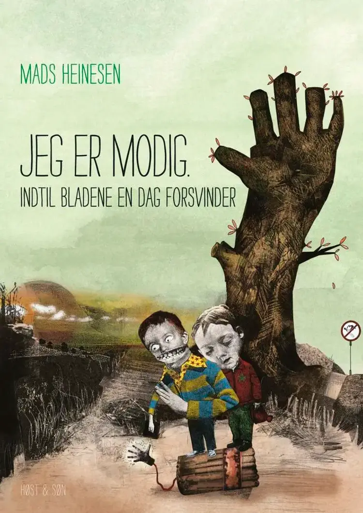 Jeg er modig indtil bladene en dag forsvinder af Mads Heinesen