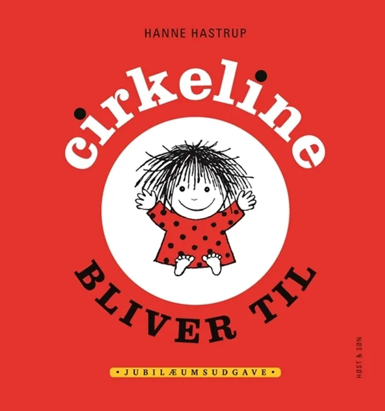 Cirkeline bliver til af Hanne Hastrup