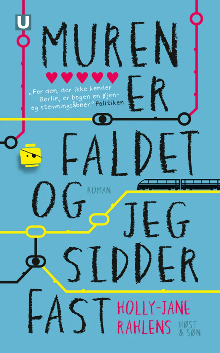 Muren er faldet og jeg sidder fast af Holly-Jane Rahlens