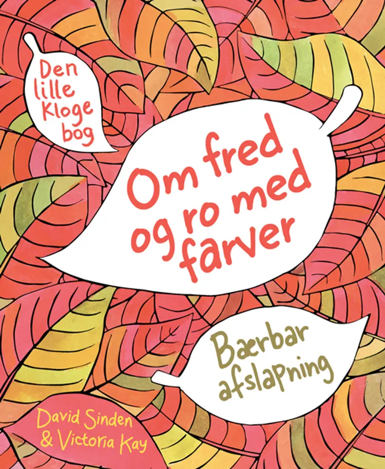 Den lille bog om fred og ro med farver af Victoria Kay