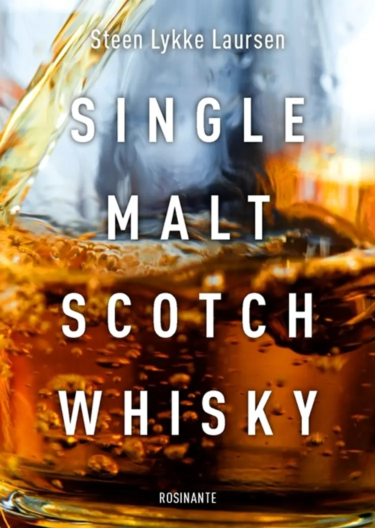 Single Malt Scotch Whisky af Steen Lykke Laursen