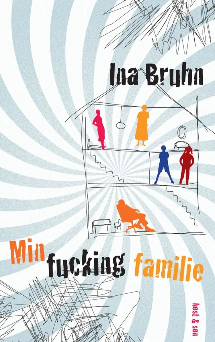 Min fucking familie af Ina Bruhn