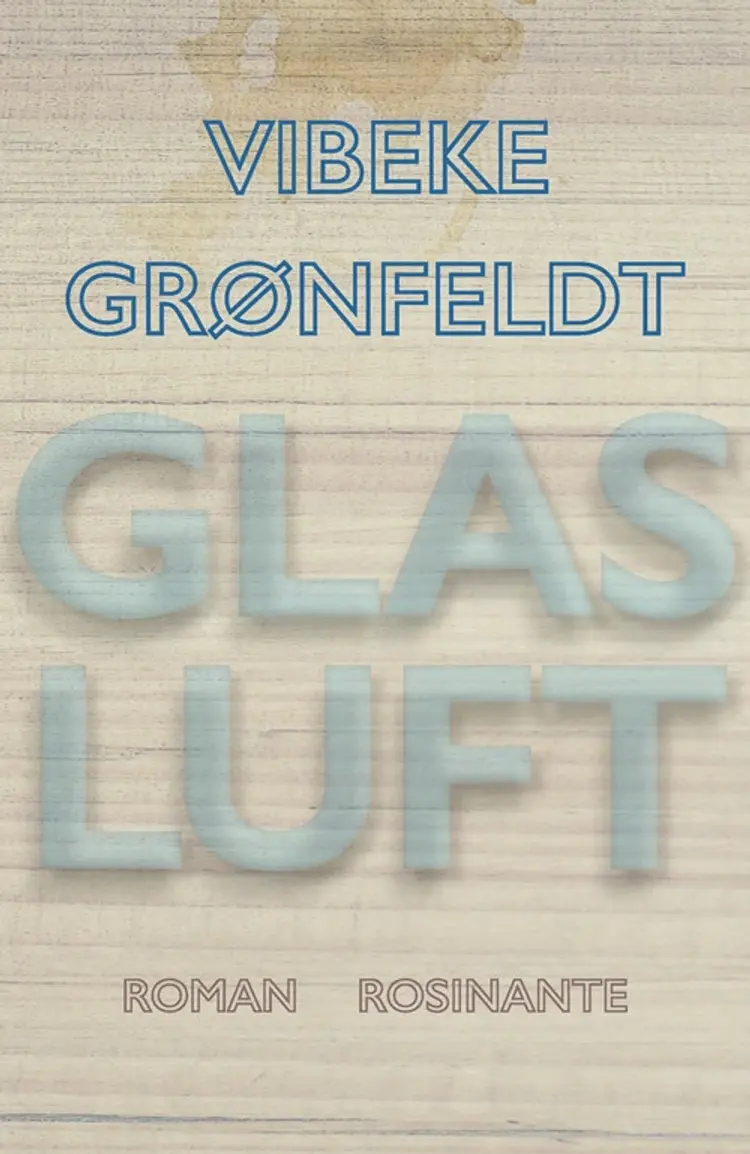 Glasluft af Vibeke Grønfeldt