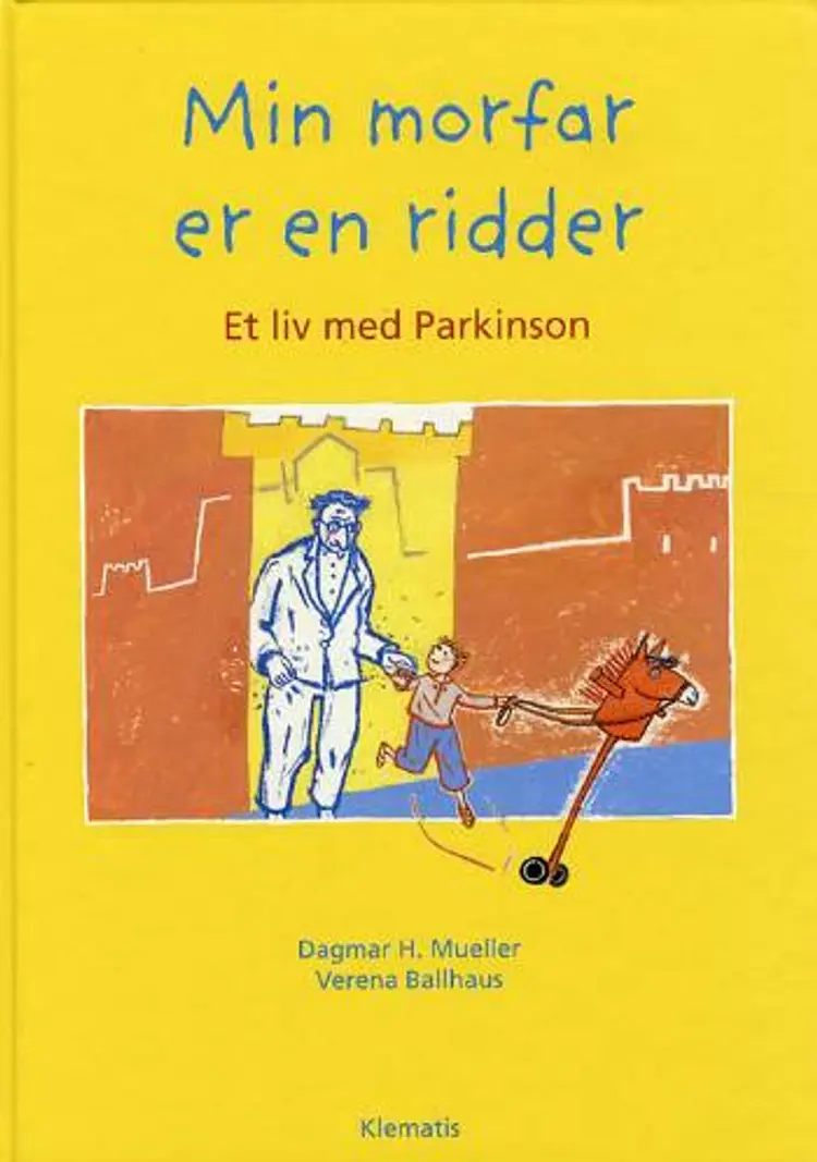 Min morfar er en ridder af Dagmar H. Mueller