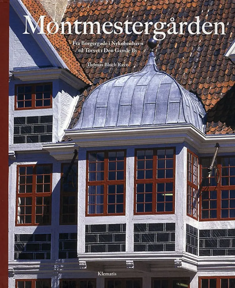 Møntmestergården af Thomas Bloch Ravn