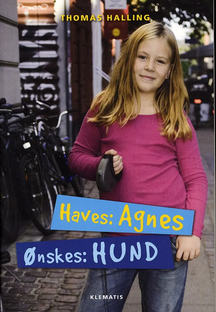 Haves: Agnes, Ønskes: Hund af Thomas Halling