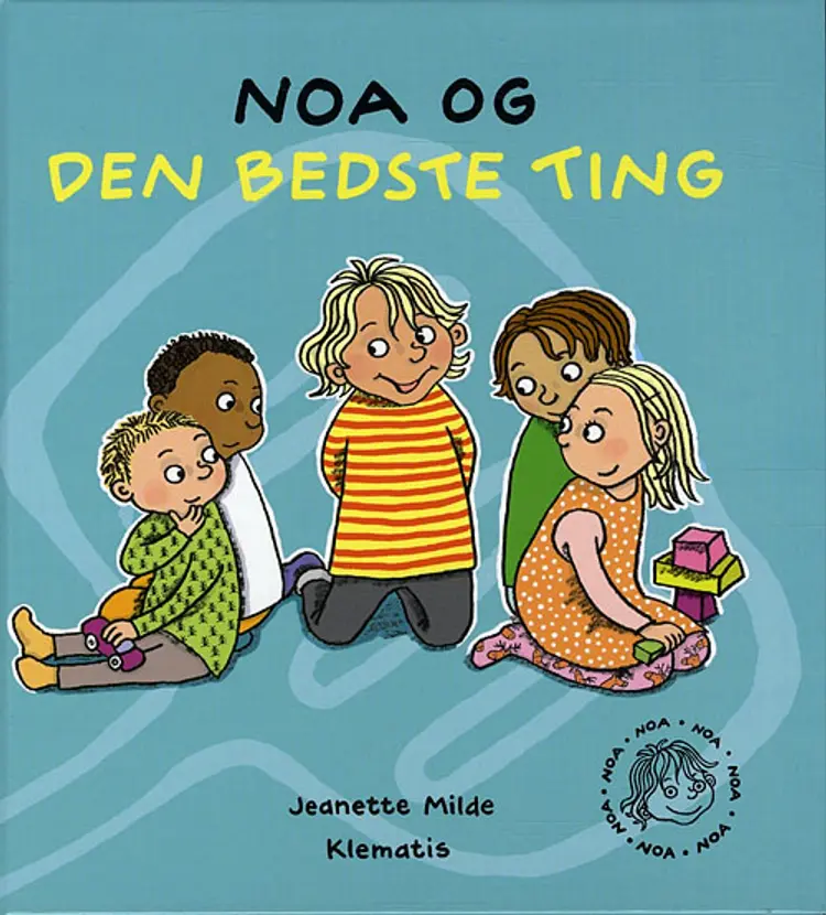 Noa og den bedste ting af Jeanette Milde