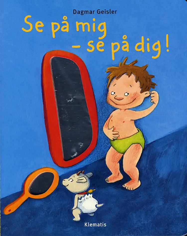 Se på mig - se på dig! af Dagmar Geisler