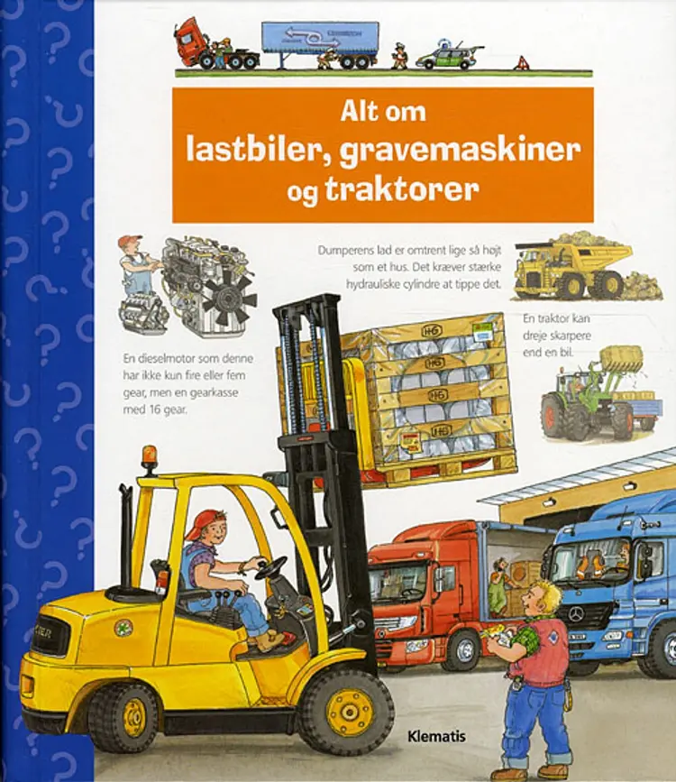 Alt om lastbiler, gravemaskiner og traktorer af Wolfgang Metzger